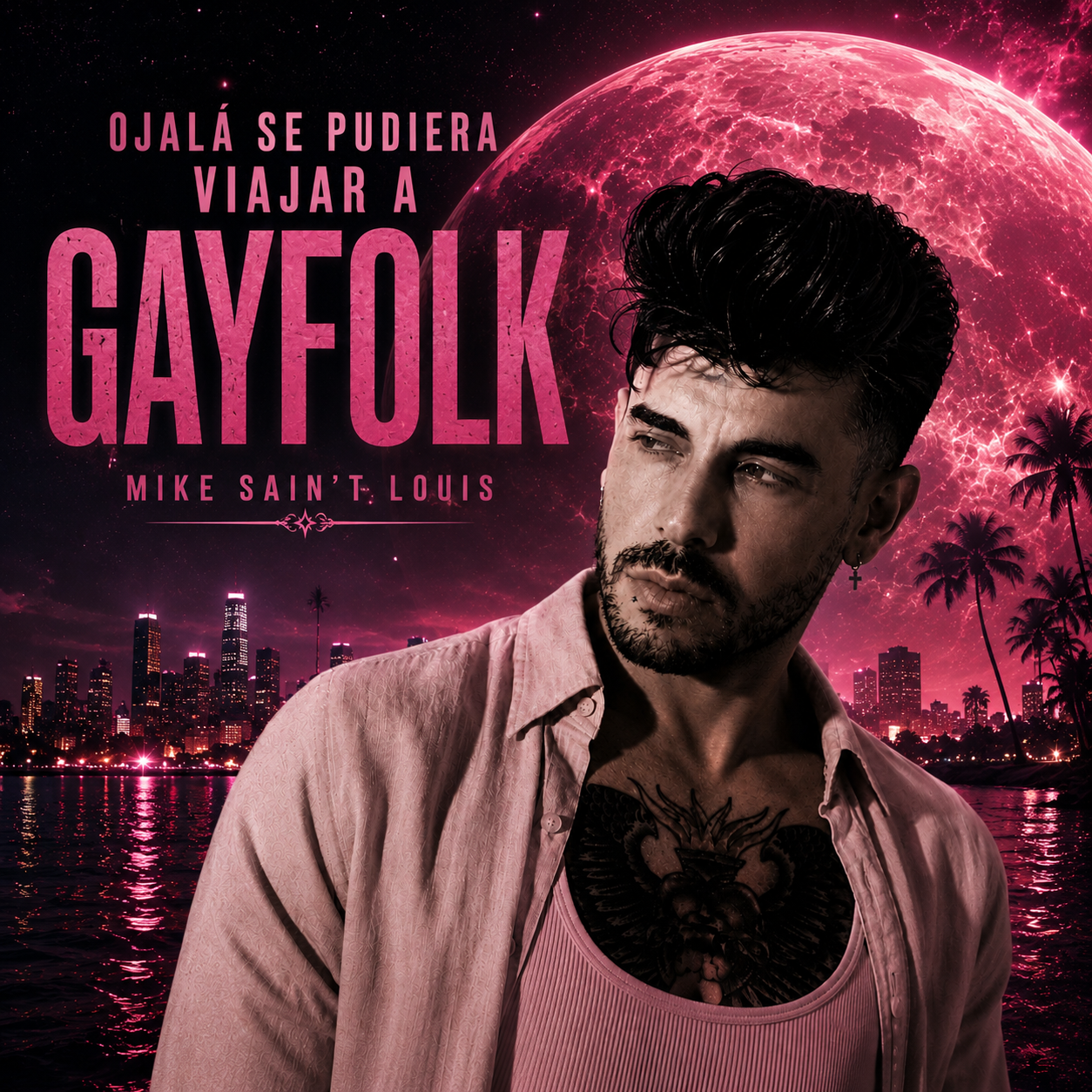 Portada oficial del álbum II: OJALÁ SE PUDIERA VIAJAR A GAYFOLK — MIKE SAIN'T LOUIS
