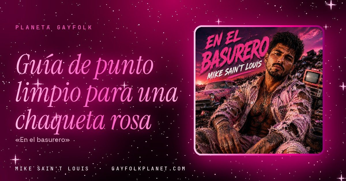 Portada de «En el basurero», canción de Mike Sain't Louis: un hombre de pelo rizado y barba, con una chaqueta vaquera rosa hecha jirones, cadena con un ancla y pecho tatuado, sentado en un vertedero; detrás, un coche antiguo rosa con aletas, una tele de tubo encendida y una rueda, bajo un cielo magenta