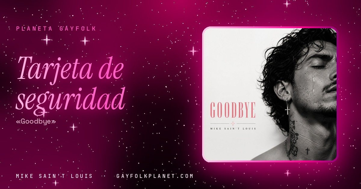 Portada de «Goodbye», canción de Mike Sain't Louis: retrato en blanco y negro de un chico con los párpados bajados y la cabeza hacia atrás, una lágrima en la mejilla, un pendiente en forma de cruz y tatuajes en el cuello; la palabra Goodbye aparece en un rosa suave