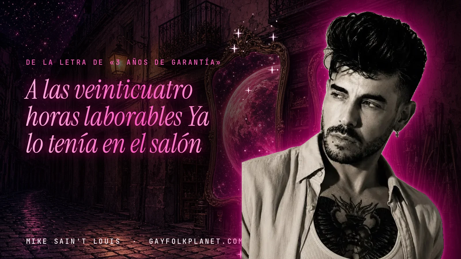 Mike Sain't Louis en un callejón nocturno con espejos de feria y un planeta magenta, con el verso «A las veinticuatro horas laborables Ya lo tenía en el salón» de «3 Años de Garantía»