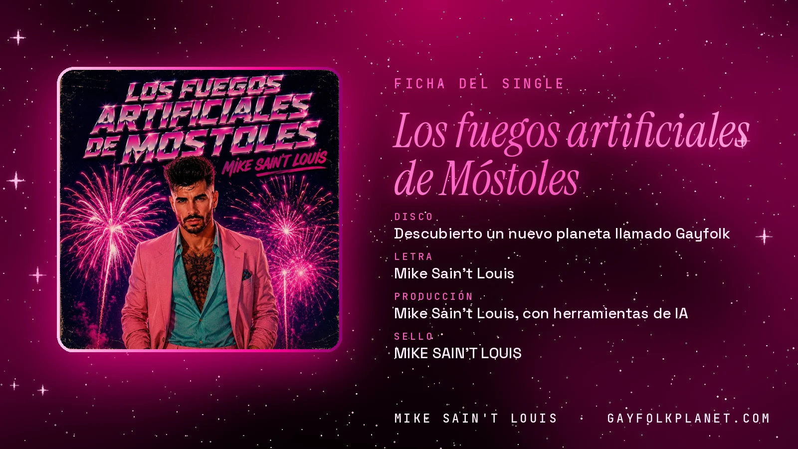 Ficha de la canción «Los fuegos artificiales de Móstoles» con su carátula: disco «Descubierto un nuevo planeta llamado Gayfolk», letra y producción de Mike Sain't Louis