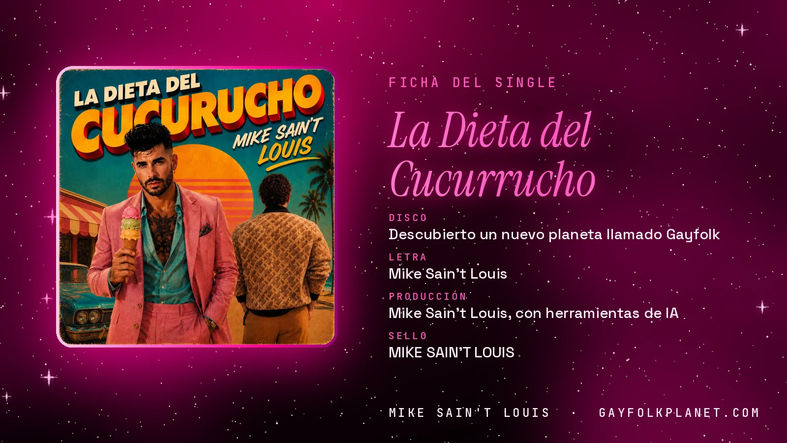 Ficha de la canción «La Dieta del Cucurrucho» con su carátula: disco «Descubierto un nuevo planeta llamado Gayfolk», letra y producción de Mike Sain't Louis