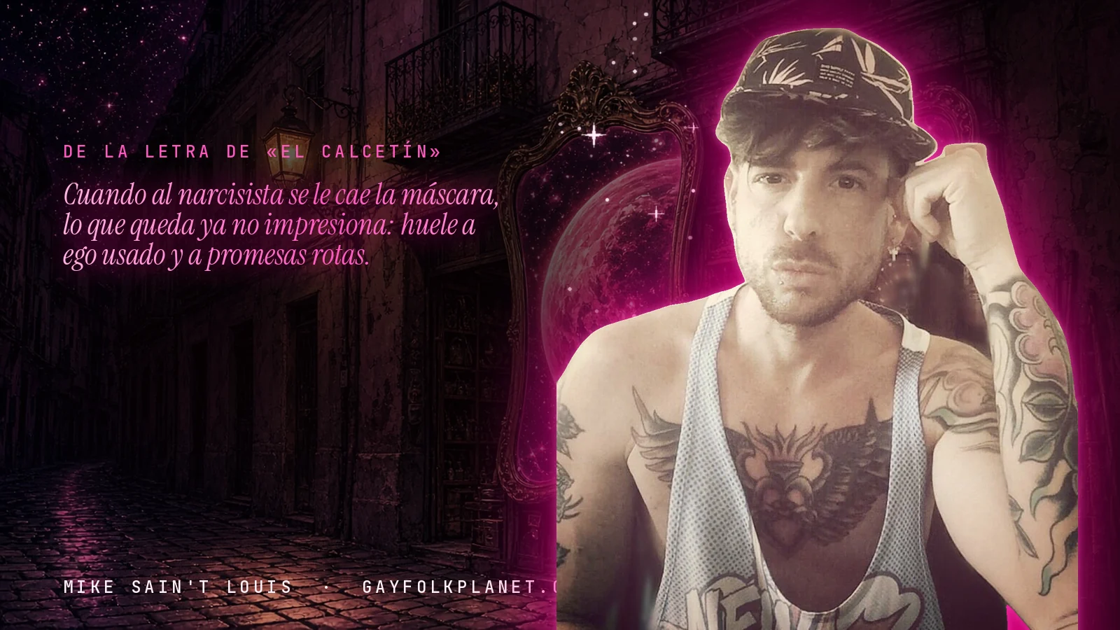 Mike Sain't Louis en un callejón nocturno con espejos de feria y un planeta magenta, con el verso «Cuando al narcisista se le cae la máscara, lo que queda ya no impresiona: huele a ego usado y a promesas rotas.» de «El calcetín»