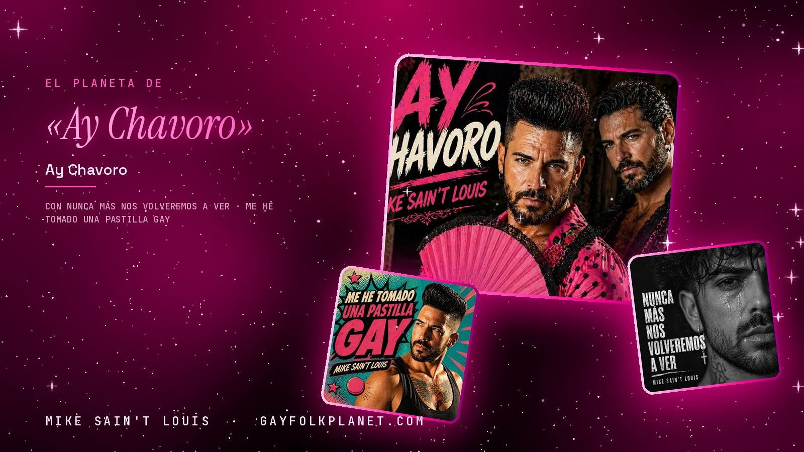 Collage con un detalle de la carátula de «Ay Chavoro» y las carátulas de «Nunca más nos volveremos a ver», «Me he tomado una pastilla gay»
