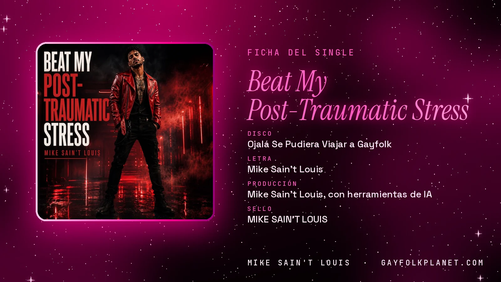 Ficha de la canción «Beat My Post-Traumatic Stress» con su carátula: disco «Ojalá Se Pudiera Viajar a Gayfolk», letra y producción de Mike Sain't Louis