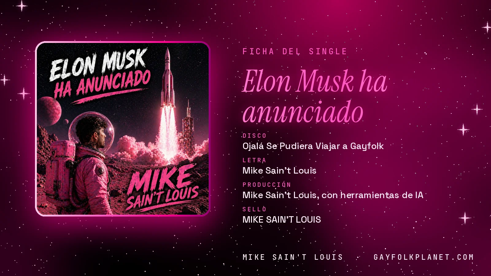 Ficha de la canción «Elon Musk ha anunciado» con su carátula: disco «Ojalá Se Pudiera Viajar a Gayfolk», letra y producción de Mike Sain't Louis