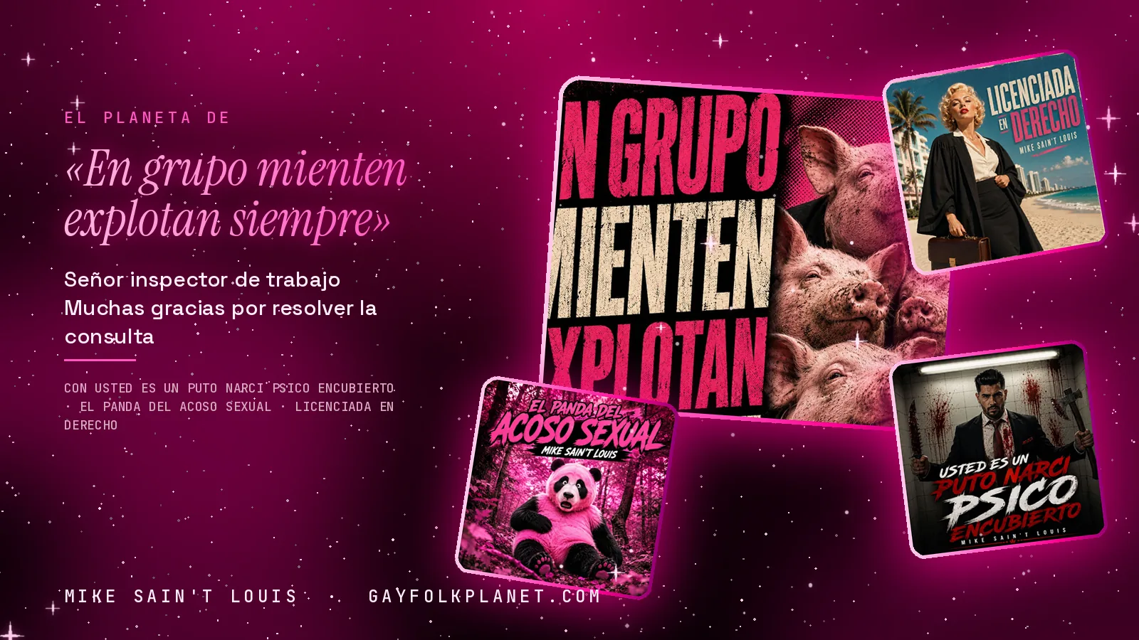 Collage con un detalle de la carátula de «En grupo mienten explotan siempre» y las carátulas de «Usted es un puto narci psico encubierto», «El panda del acoso sexual», «Licenciada en derecho»