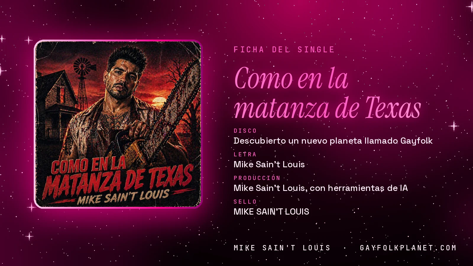 Ficha de la canción «Como en la matanza de Texas» con su carátula: disco «Descubierto un nuevo planeta llamado Gayfolk», letra y producción de Mike Sain't Louis