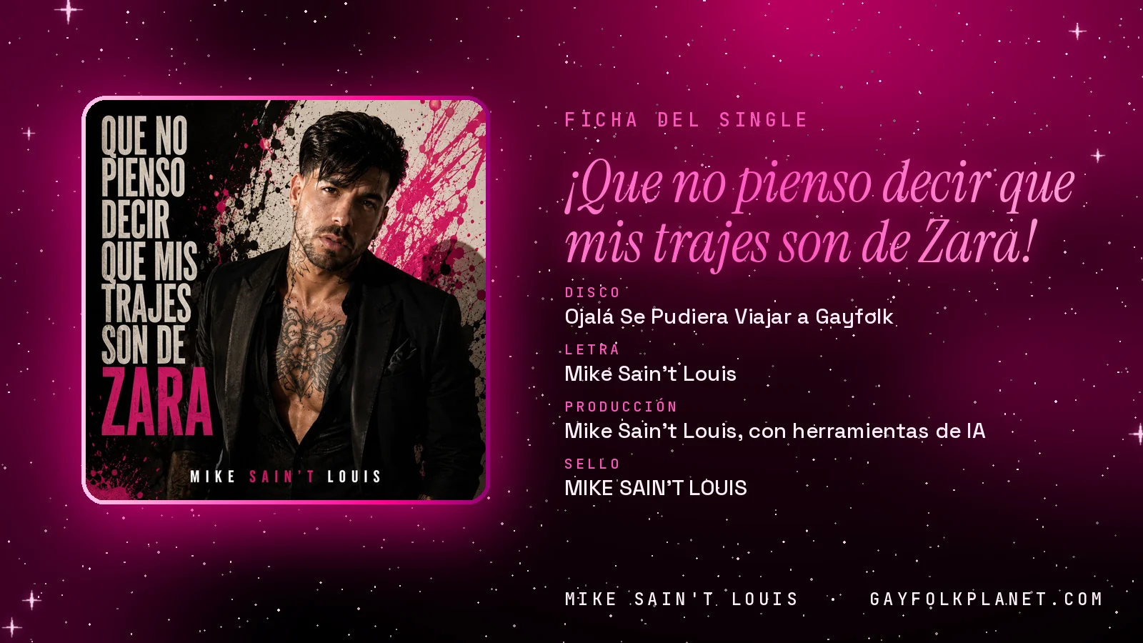 Ficha de la canción «¡Que no pienso decir que mis trajes son de Zara!» con su carátula: disco «Ojalá Se Pudiera Viajar a Gayfolk», letra y producción de Mike Sain't Louis