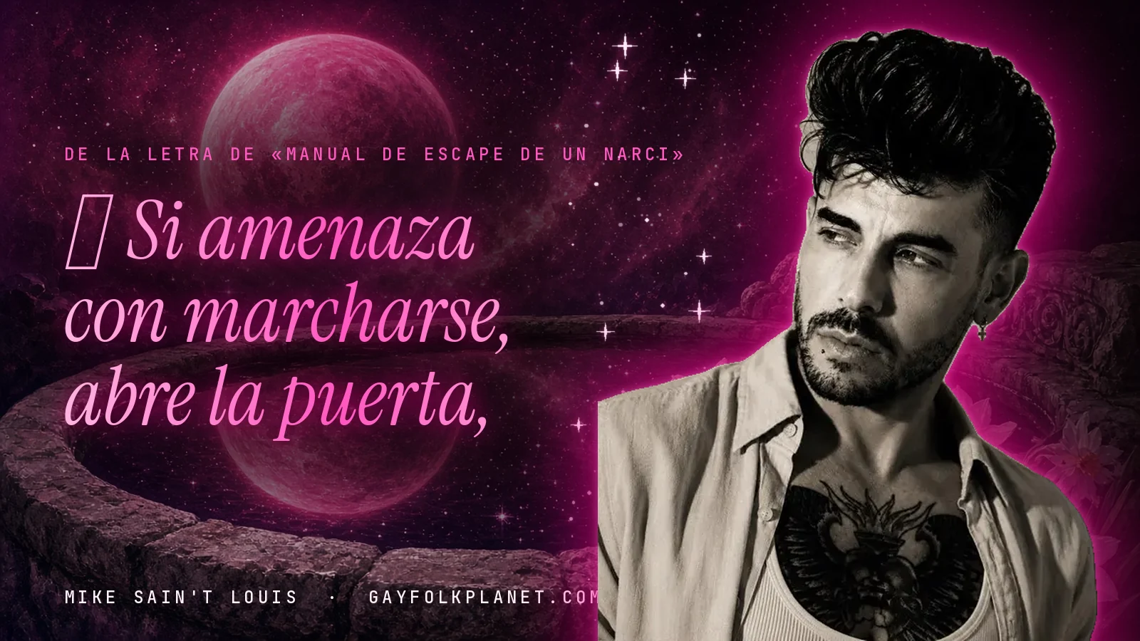 Mike Sain't Louis junto a una fuente que refleja un planeta magenta, con el verso «🔹 Si amenaza con marcharse, abre la puerta,» de «Manual de escape de un narci»