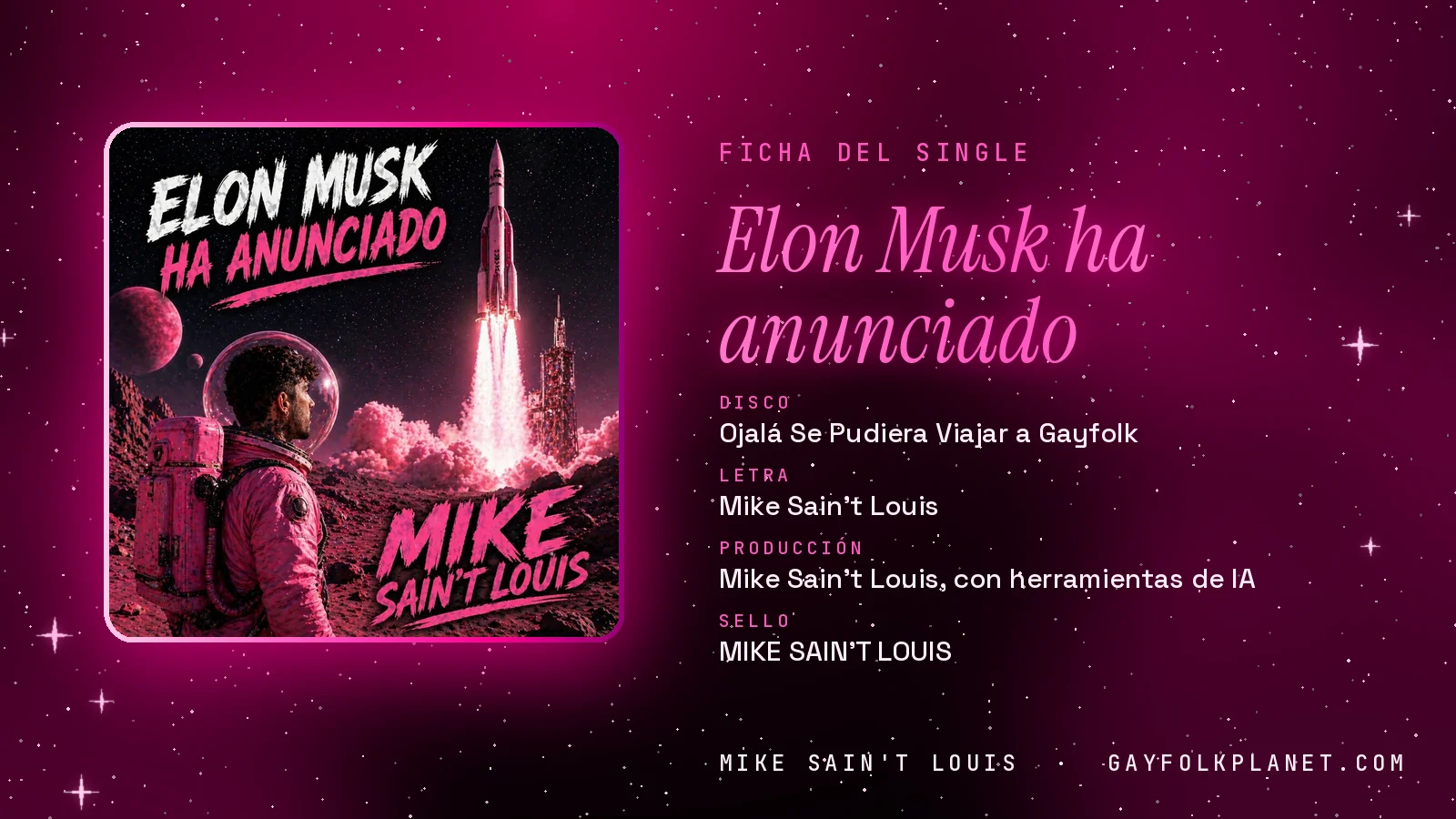 Ficha de la canción «Elon Musk ha anunciado» con su carátula: disco «Ojalá Se Pudiera Viajar a Gayfolk», letra y producción de Mike Sain't Louis