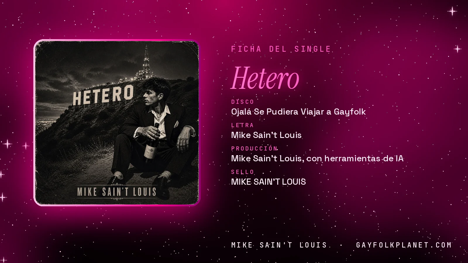 Ficha de la canción «Hetero» con su carátula: disco «Ojalá Se Pudiera Viajar a Gayfolk», letra y producción de Mike Sain't Louis