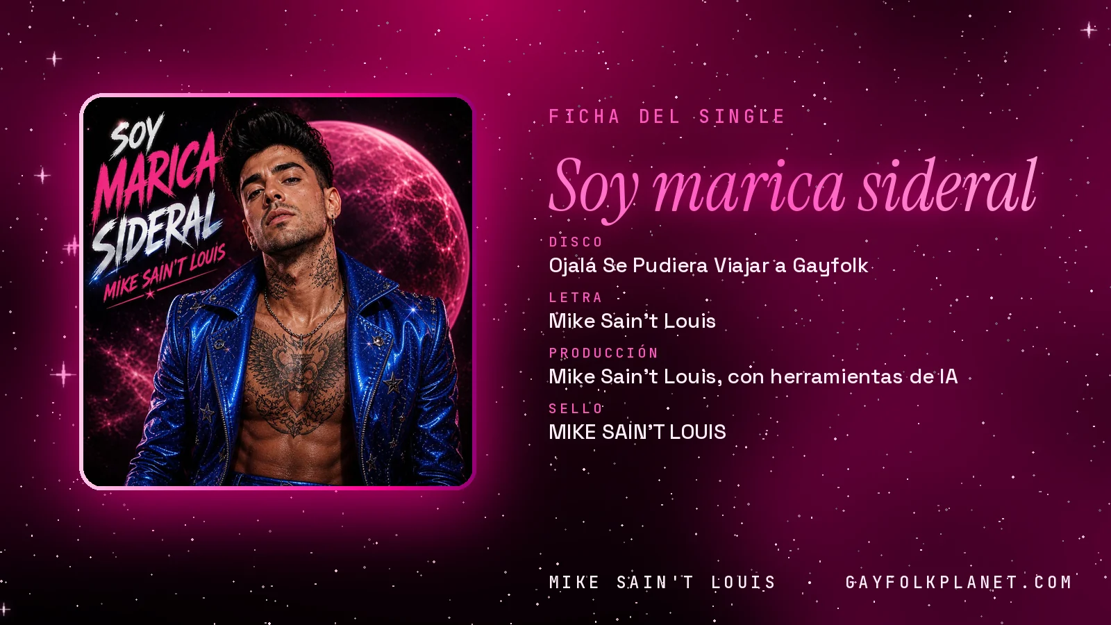Ficha de la canción «Soy marica sideral» con su carátula: disco «Ojalá Se Pudiera Viajar a Gayfolk», letra y producción de Mike Sain't Louis