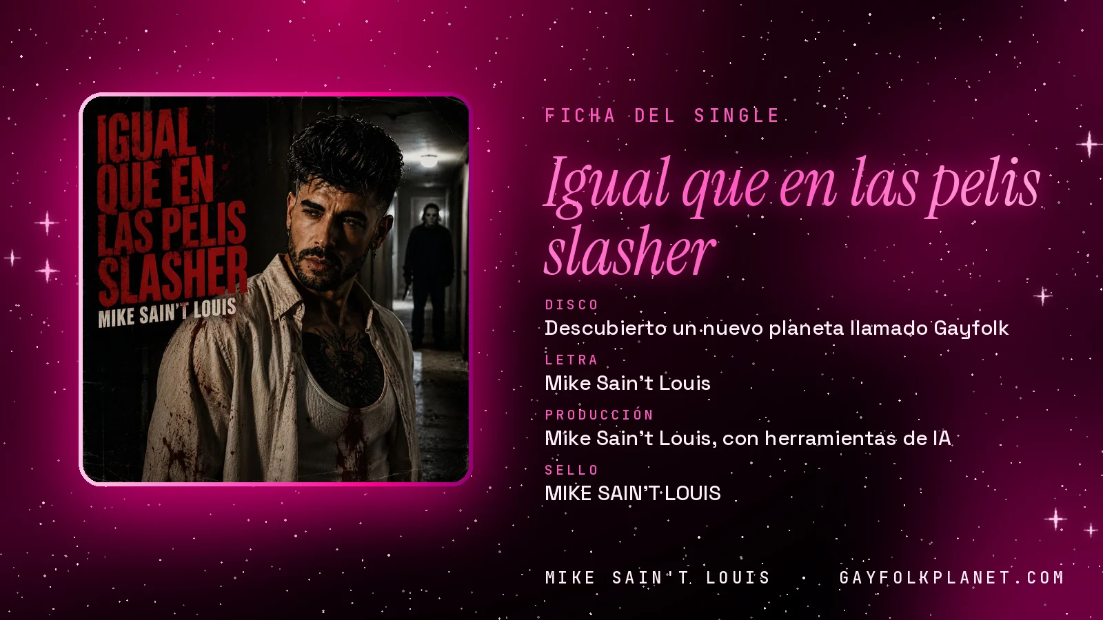 Ficha de la canción «Igual que en las pelis slasher» con su carátula: disco «Descubierto un nuevo planeta llamado Gayfolk», letra y producción de Mike Sain't Louis