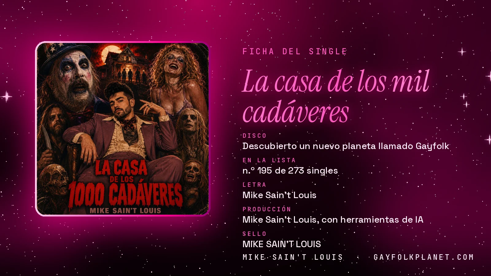 Ficha de la canción «La casa de los mil cadáveres» con su carátula: disco «Descubierto un nuevo planeta llamado Gayfolk», letra y producción de Mike Sain't Louis