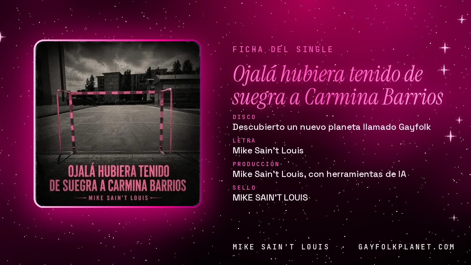 Ficha de la canción «Ojalá hubiera tenido de suegra a Carmina Barrios» con su carátula: disco «Descubierto un nuevo planeta llamado Gayfolk», letra y producción de Mike Sain't Louis