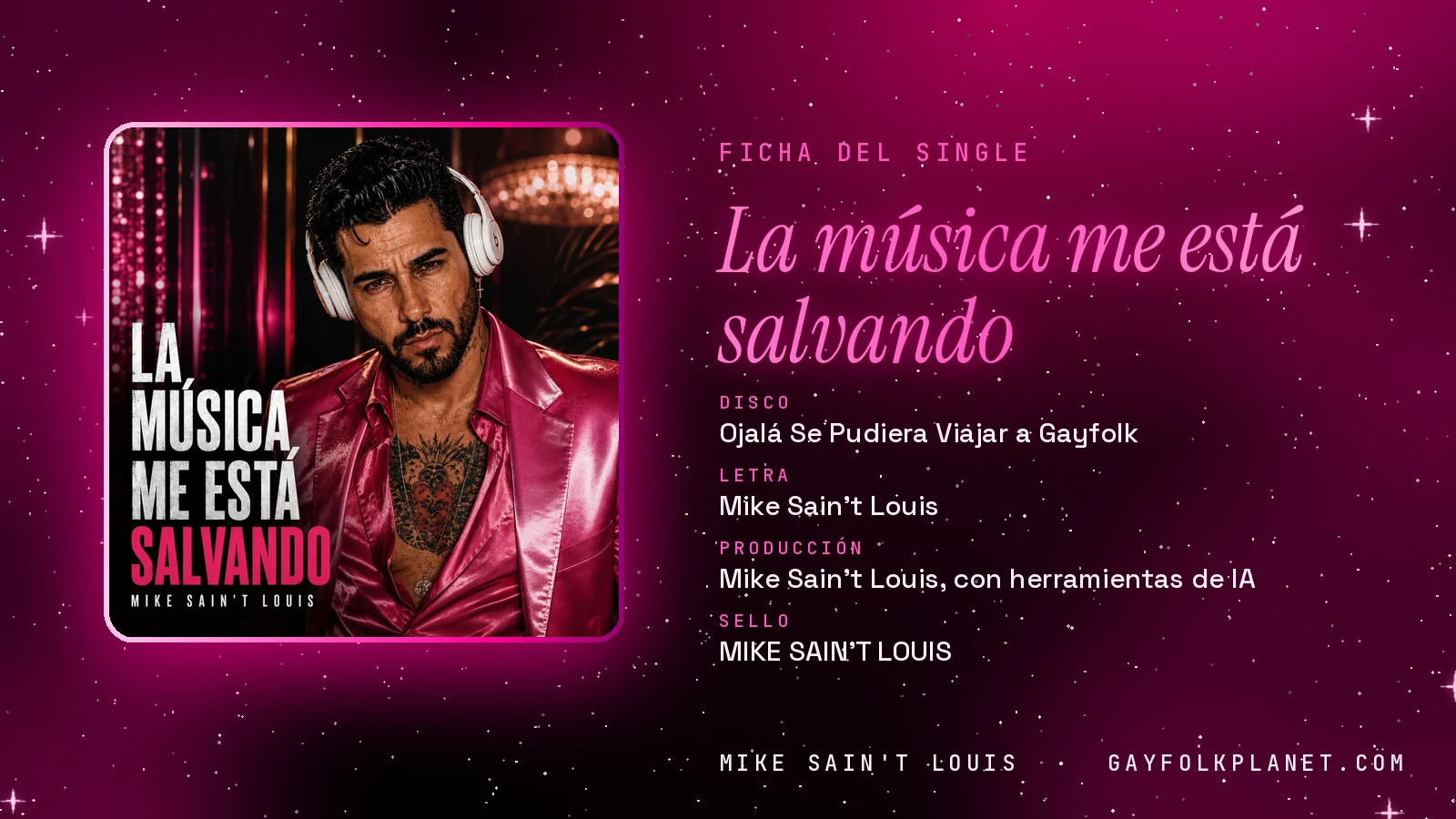 Ficha de la canción «La música me está salvando» con su carátula: disco «Ojalá Se Pudiera Viajar a Gayfolk», letra y producción de Mike Sain't Louis