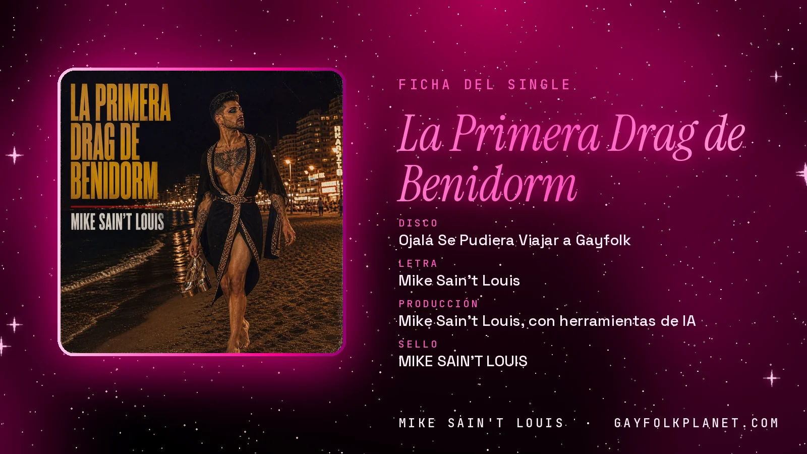 Ficha de la canción «La Primera Drag de Benidorm» con su carátula: disco «Ojalá Se Pudiera Viajar a Gayfolk», letra y producción de Mike Sain't Louis