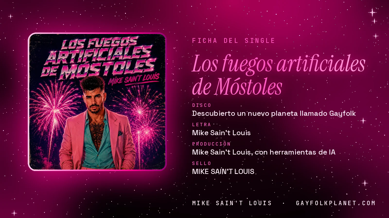 Ficha de la canción «Los fuegos artificiales de Móstoles» con su carátula: disco «Descubierto un nuevo planeta llamado Gayfolk», letra y producción de Mike Sain't Louis