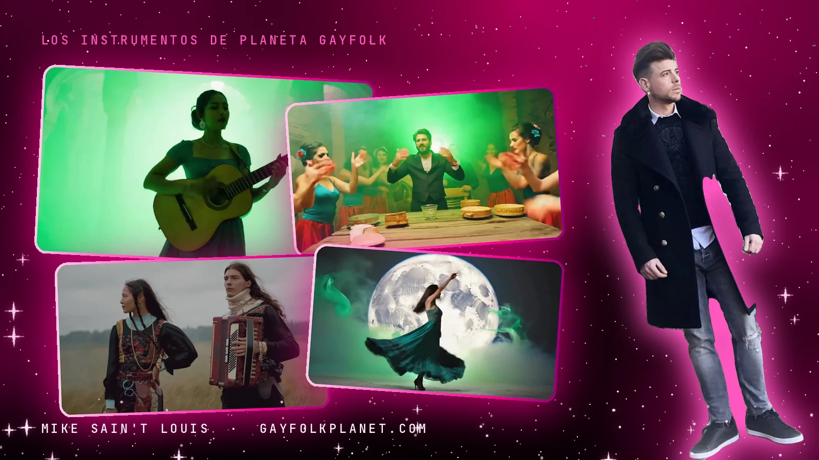 Collage con cuatro fotogramas de los instrumentos de Planeta Gayfolk (una mujer que toca la guitarra entre humo verde, mujeres y un hombre que dan palmas alrededor de una mesa en «Verde», dos mujeres en un prado gris con un acordeón y una trompeta en «Sunset Boulevard» y una bailarina que gira delante de una luna llena) y una foto real de Mike con abrigo negro largo