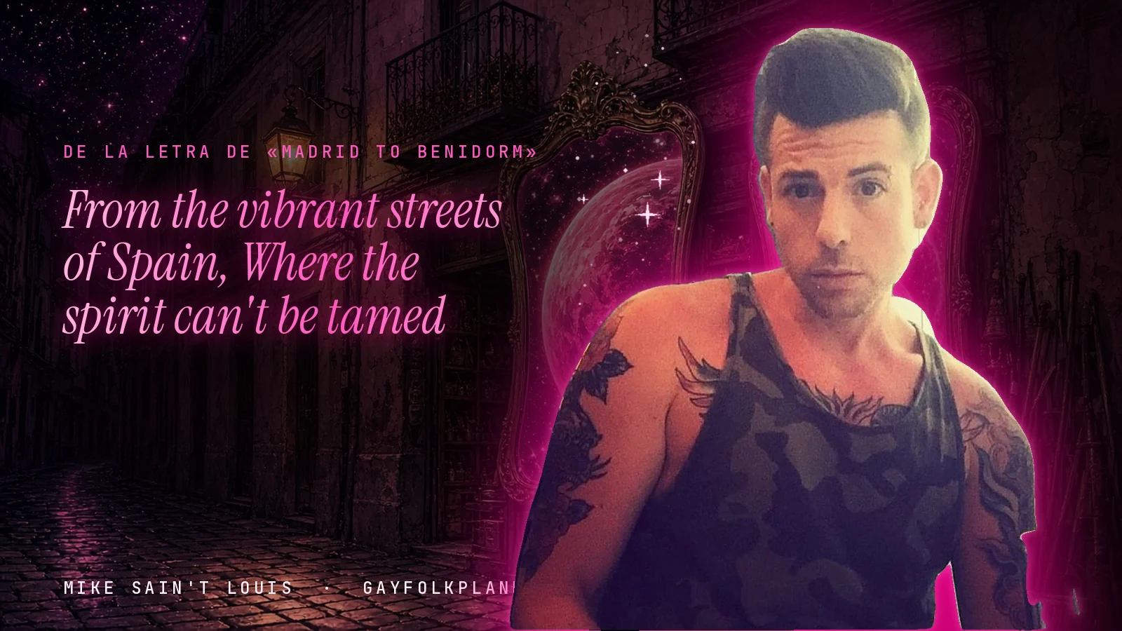 Mike Sain't Louis en un callejón nocturno con espejos de feria y un planeta magenta, con el verso «From the vibrant streets of Spain, Where the spirit can't be tamed» de «Madrid to Benidorm»