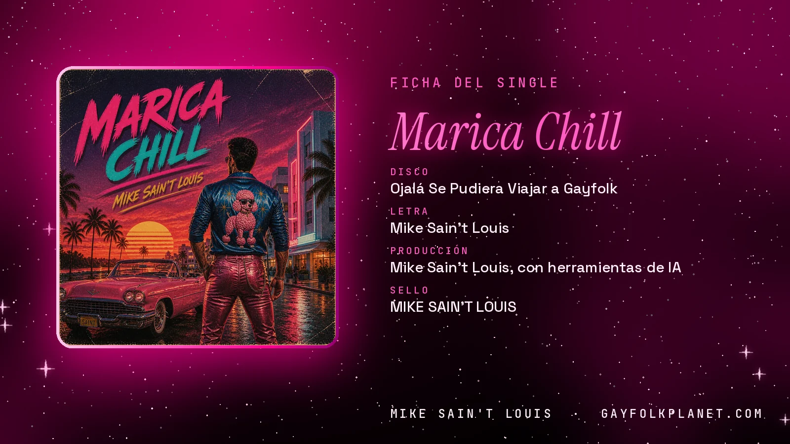 Ficha de la canción «Marica Chill» con su carátula: disco «Ojalá Se Pudiera Viajar a Gayfolk», letra y producción de Mike Sain't Louis