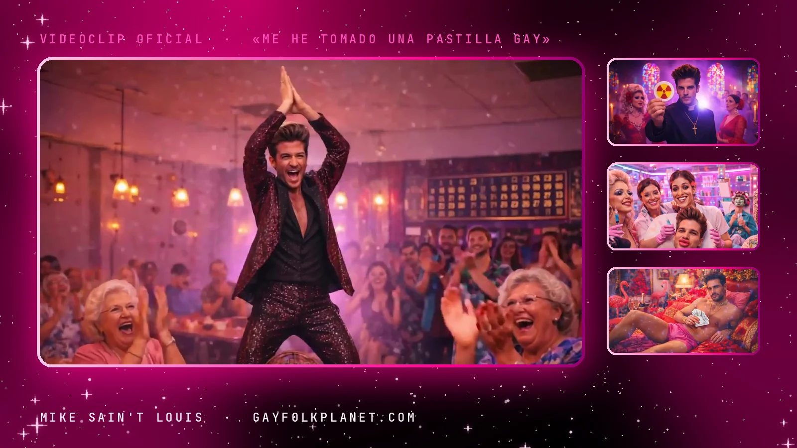 Fotogramas del videoclip oficial de «Me He Tomado una Pastilla Gay», de Mike Sain't Louis