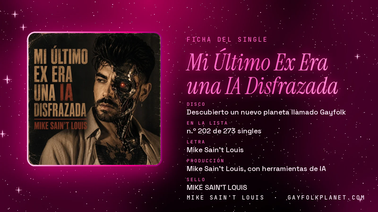 Ficha de la canción «Mi Último Ex Era una IA Disfrazada» con su carátula: disco «Descubierto un nuevo planeta llamado Gayfolk», letra y producción de Mike Sain't Louis