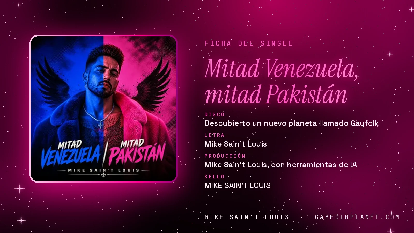 Ficha de la canción «Mitad Venezuela, mitad Pakistán» con su carátula: disco «Descubierto un nuevo planeta llamado Gayfolk», letra y producción de Mike Sain't Louis