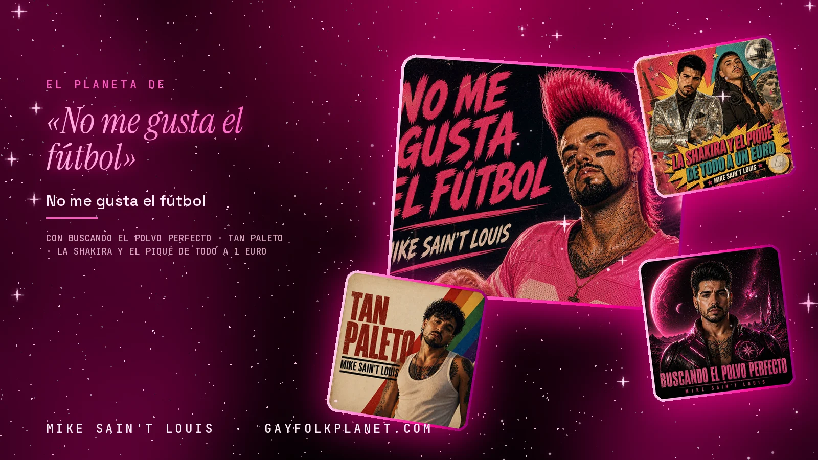 Collage con un detalle de la carátula de «No me gusta el fútbol» y las carátulas de «Buscando el polvo perfecto», «Tan paleto», «La Shakira y el Piqué de todo a 1 euro»