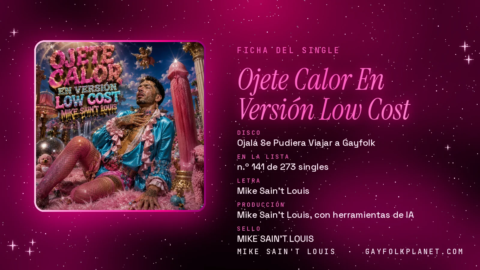 Ficha de la canción «Ojete Calor En Versión Low Cost» con su carátula: disco «Ojalá Se Pudiera Viajar a Gayfolk», letra y producción de Mike Sain't Louis