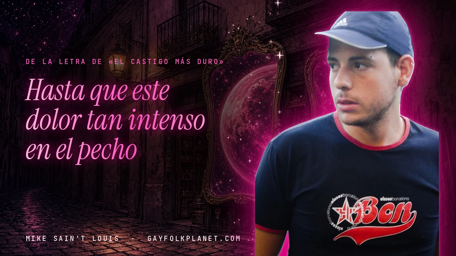 Mike Sain't Louis en un callejón nocturno con espejos de feria y un planeta magenta, con el verso «Hasta que este dolor tan intenso en el pecho» de «El castigo más duro»