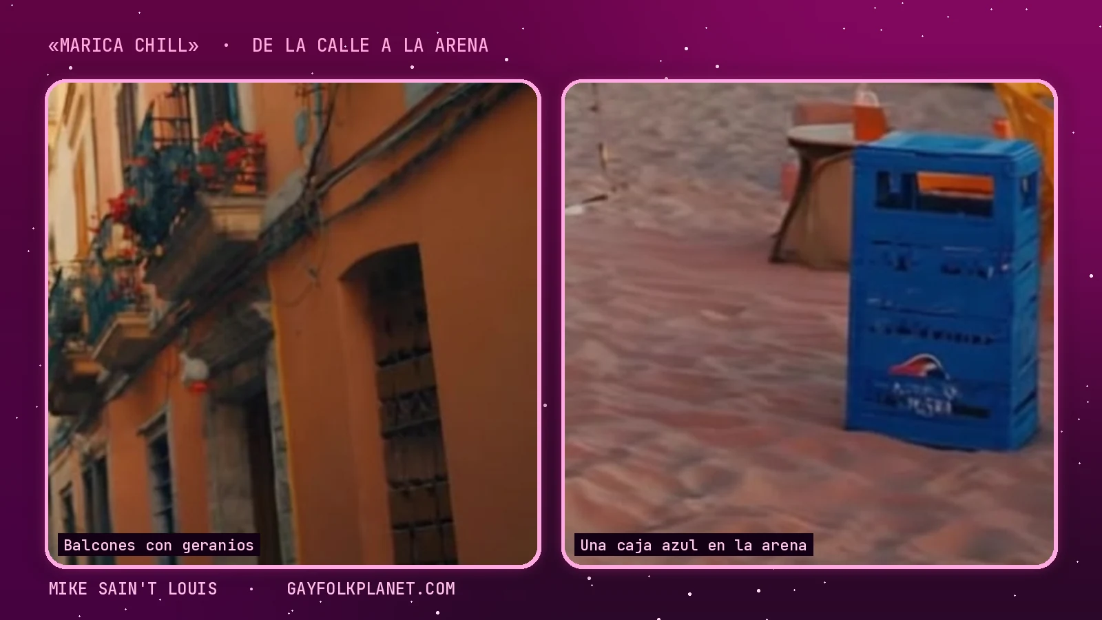 Díptico de fotogramas sin personas del videoclip de «Marica chill»: a la izquierda, una fachada color naranja con balcones de hierro llenos de geranios rojos; a la derecha, una caja de botellas azul sobre la arena de un chiringuito