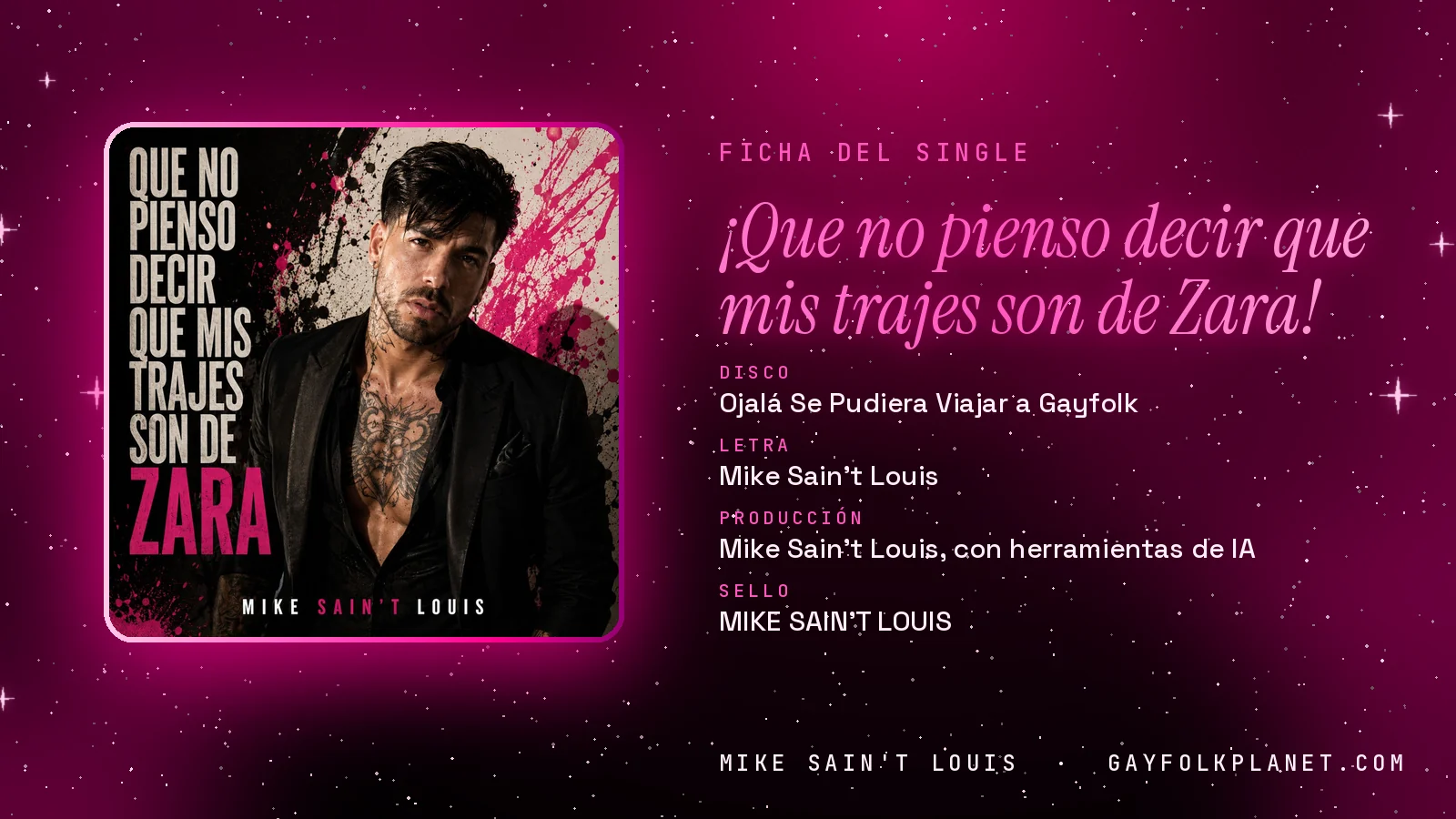Ficha de la canción «¡Que no pienso decir que mis trajes son de Zara!» con su carátula: disco «Ojalá Se Pudiera Viajar a Gayfolk», letra y producción de Mike Sain't Louis