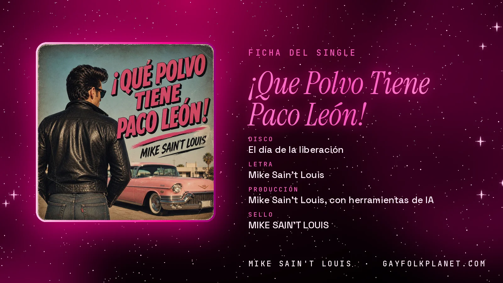 Ficha de la canción «¡Que Polvo Tiene Paco León!» con su carátula: disco «El día de la liberación», letra y producción de Mike Sain't Louis