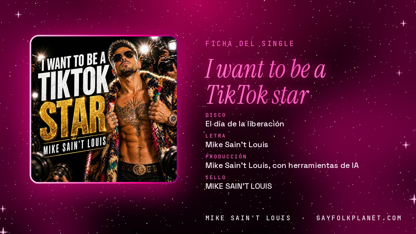 Ficha de la canción «I want to be a TikTok star» con su carátula: disco «El día de la liberación», letra y producción de Mike Sain't Louis