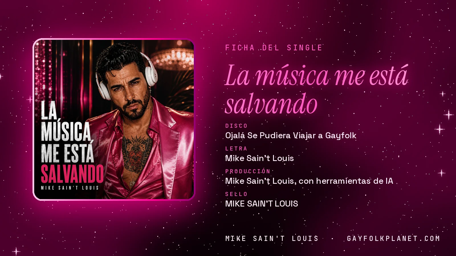 Ficha de la canción «La música me está salvando» con su carátula: disco «Ojalá Se Pudiera Viajar a Gayfolk», letra y producción de Mike Sain't Louis