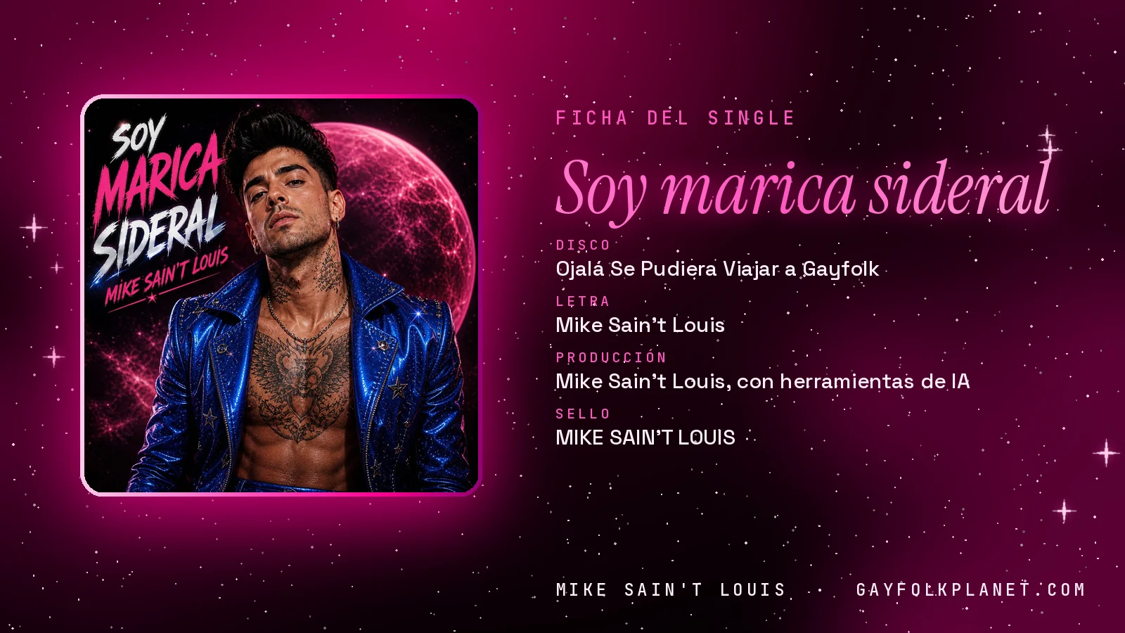 Ficha de la canción «Soy marica sideral» con su carátula: disco «Ojalá Se Pudiera Viajar a Gayfolk», letra y producción de Mike Sain't Louis