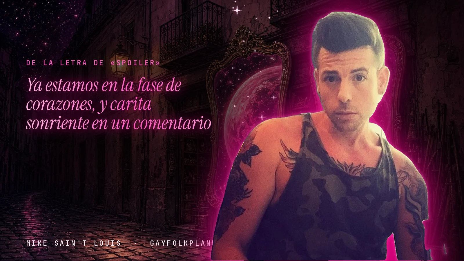 Mike Sain't Louis en un callejón nocturno con espejos de feria y un planeta magenta, con el verso «Ya estamos en la fase de corazones, y carita sonriente en un comentario» de «Spoiler»
