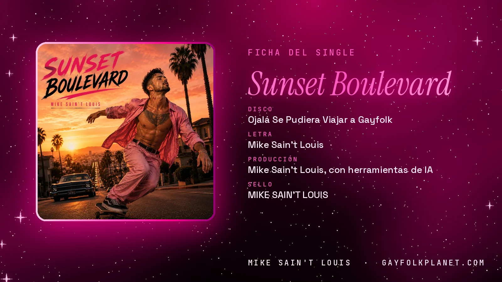 Ficha de la canción «Sunset Boulevard» con su carátula: disco «Ojalá Se Pudiera Viajar a Gayfolk», letra y producción de Mike Sain't Louis