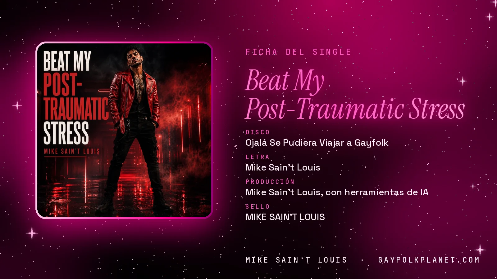 Ficha de la canción «Beat My Post-Traumatic Stress» con su carátula: disco «Ojalá Se Pudiera Viajar a Gayfolk», letra y producción de Mike Sain't Louis