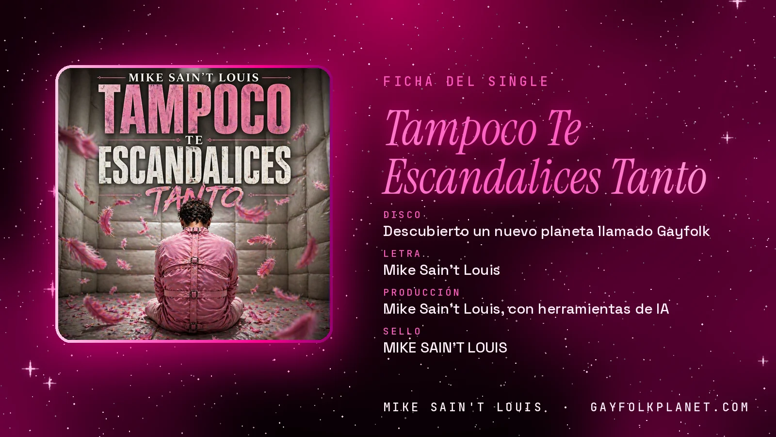 Ficha de la canción «Tampoco Te Escandalices Tanto» con su carátula: disco «Descubierto un nuevo planeta llamado Gayfolk», letra y producción de Mike Sain't Louis
