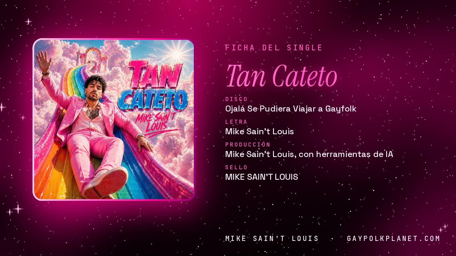 Ficha de la canción «Tan Cateto» con su carátula: disco «Ojalá Se Pudiera Viajar a Gayfolk», letra y producción de Mike Sain't Louis
