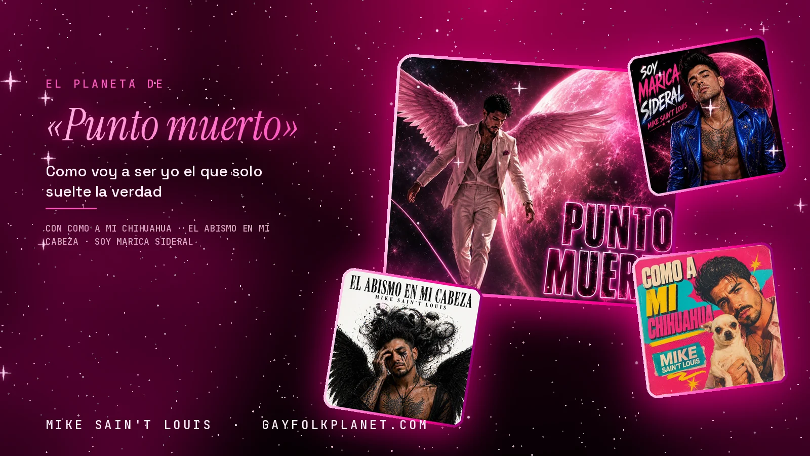 Collage con la carátula de «Punto muerto», un hombre con alas rosas ante un planeta, y las de «Como a mi chihuahua», «El abismo en mi cabeza» y «Soy marica sideral»