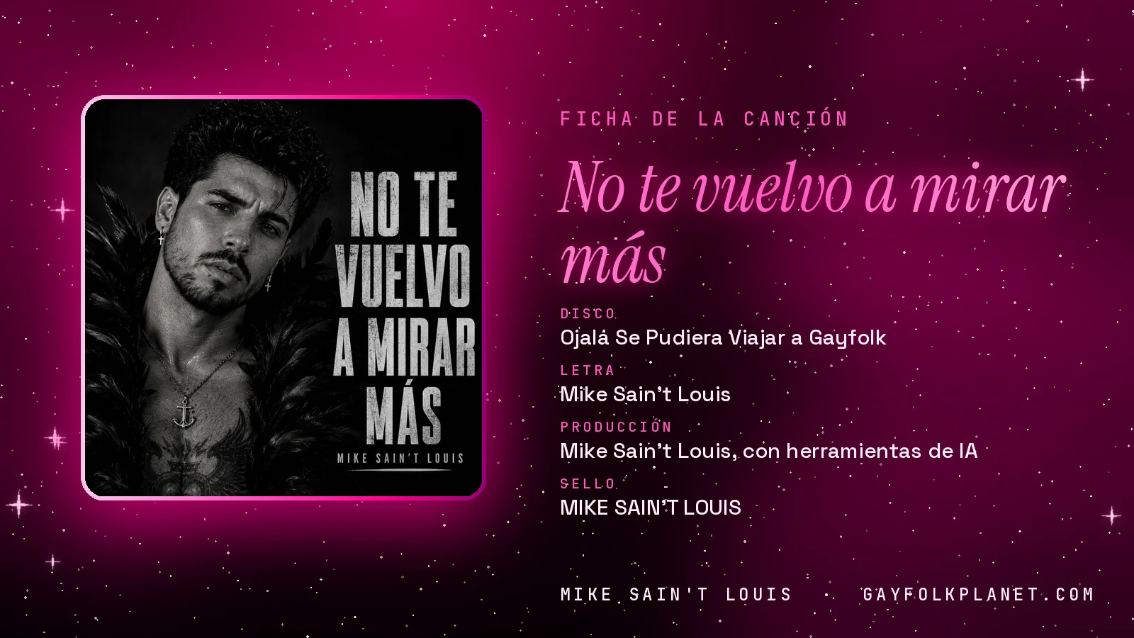 Ficha de «No te vuelvo a mirar más» con su carátula, del segundo volumen GAYFOLK «Ojalá se pudiera viajar a Gayfolk»: letra y producción de Mike Sain't Louis
