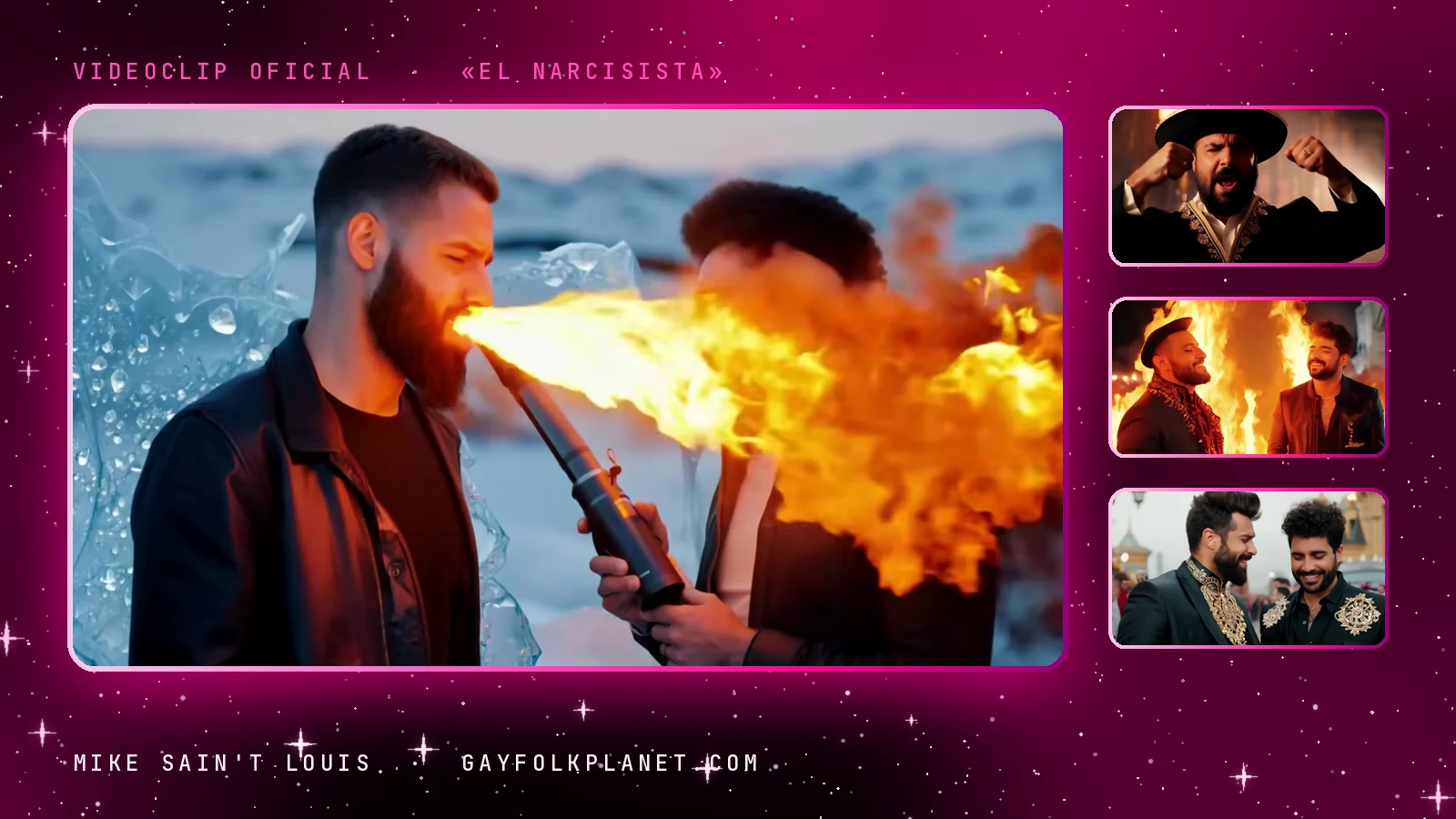Fotogramas del videoclip de «El narcisista»: en grande, un hombre con barba y chaqueta negra junto a bloques de hielo sostiene un tubo negro del que sale una llamarada naranja hacia el hombre de pelo rizado que tiene delante; al lado, un hombre con sombrero negro que grita con los puños en alto, el mismo hombre sonriente junto a una hoguera y dos barbudos con chaquetas negras bordadas en oro que se ríen en una plaza