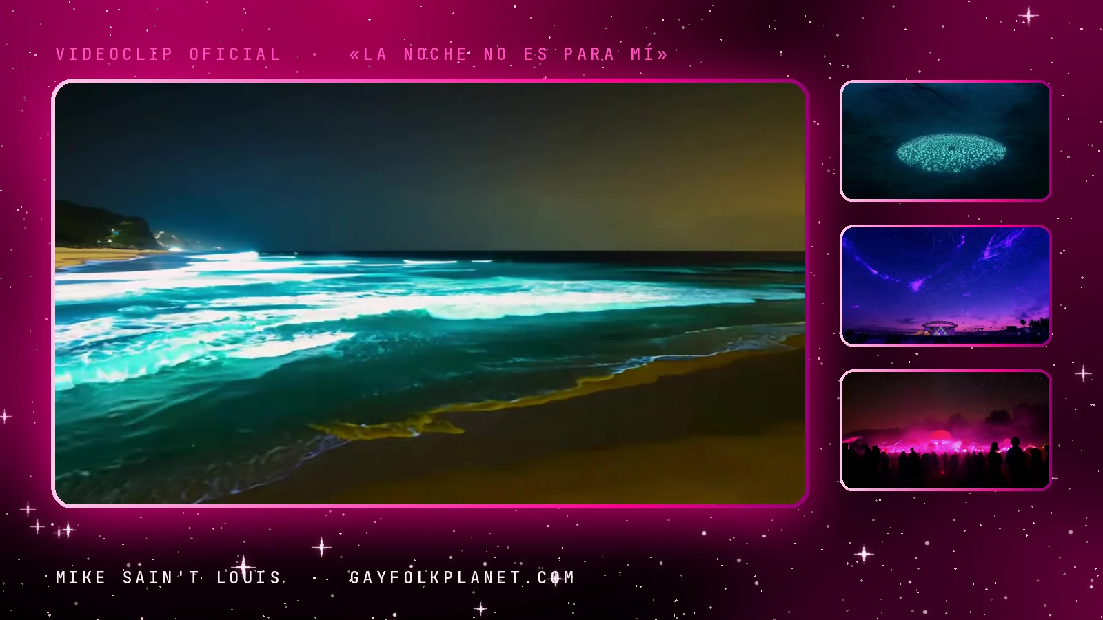 Fotograma del videoclip de «La noche no es para mí»: olas que rompen de noche en una playa oscura con la espuma iluminada de turquesa, junto a tres miniaturas de un círculo de luz en un bosque, un cielo violeta cruzado por láseres y un festival con una nube de luz fucsia sobre el público