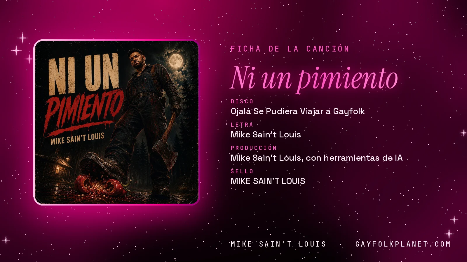Ficha de la canción «Ni un pimiento» con su carátula: disco «Ojalá Se Pudiera Viajar a Gayfolk», letra y producción de Mike Sain't Louis