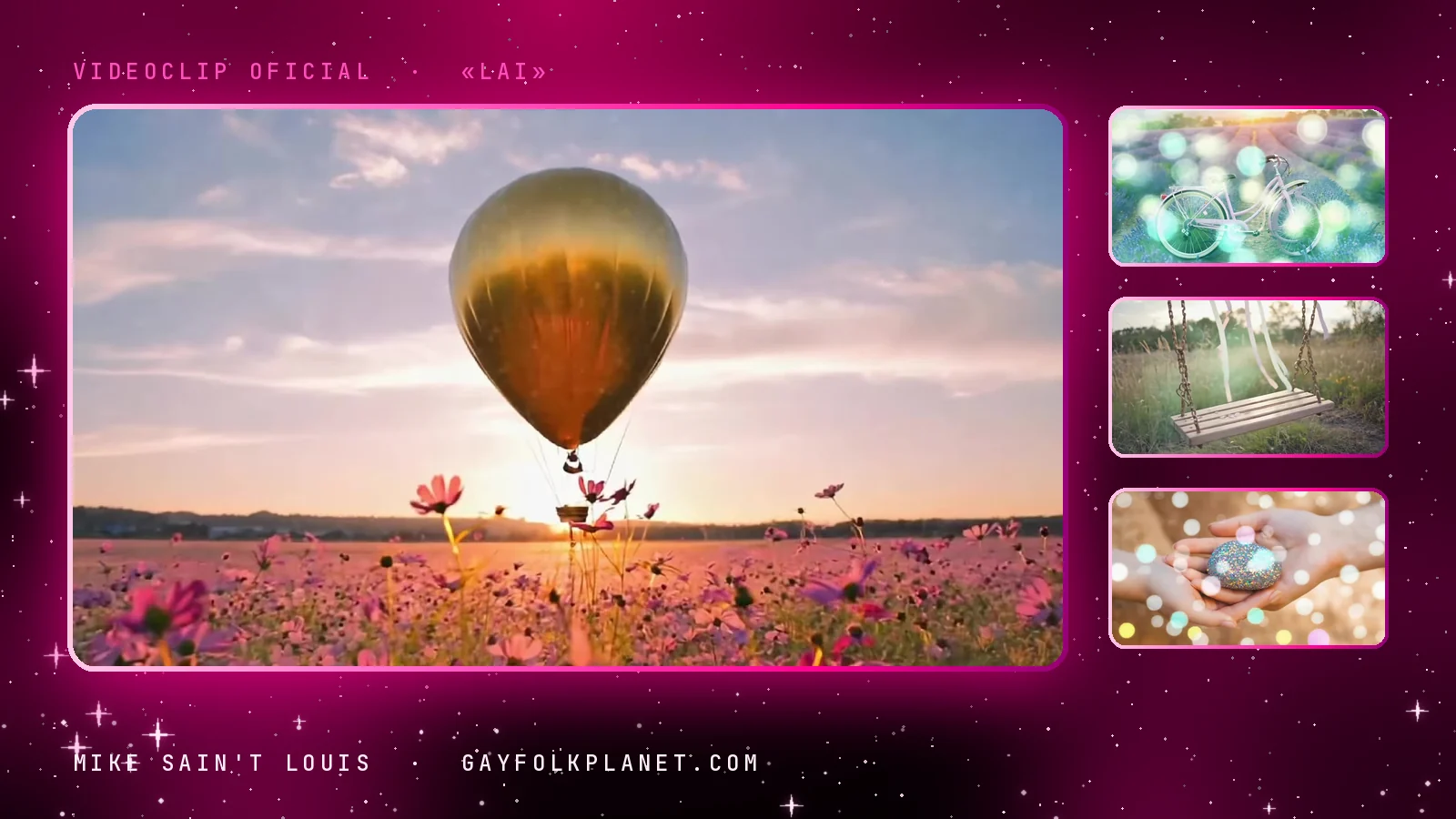 Fotograma del videoclip de «Lai»: un globo aerostático dorado flotando a poca altura sobre un prado de cosmos rosas bajo un cielo lila, junto a tres miniaturas con una bicicleta blanca entre lavandas, un columpio de madera en la hierba alta y unas manos que sostienen una piedra que reluce