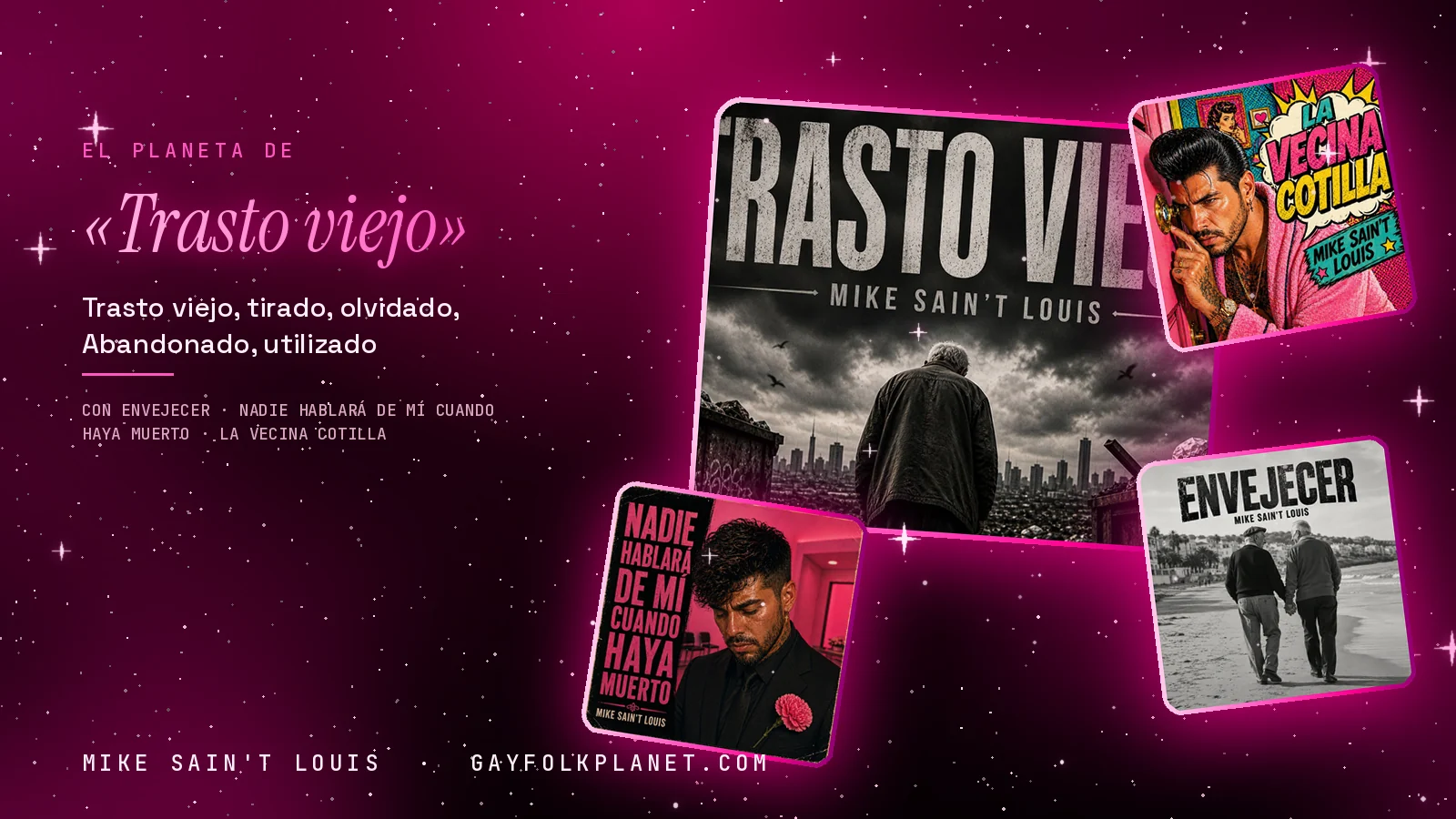 Collage con la carátula de «Trasto viejo» y las de «La vecina cotilla», «Nadie hablará de mí cuando haya muerto» y «Envejecer», con los versos «Trasto viejo, tirado, olvidado,» y «Abandonado, utilizado»